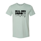 DT0182 Real Men Drink Whiskey Shirt