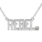 REBEL Pendant Block Letter Necklace with crystal