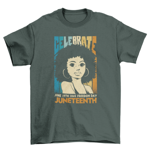 Celebrate Juneteenth woman t-shirt