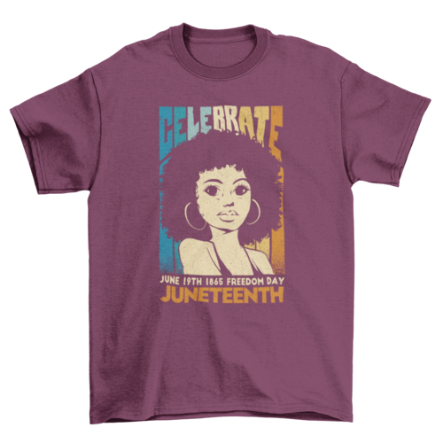 Celebrate Juneteenth woman t-shirt