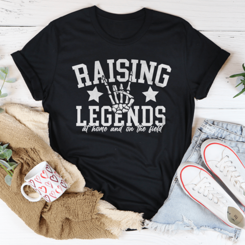 Raising Legends At Home And On The Field Tee