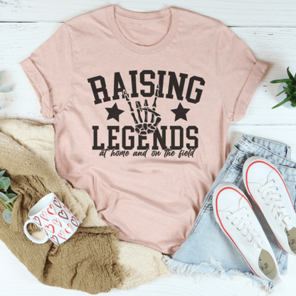 Raising Legends At Home And On The Field Tee